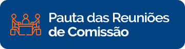 Pauta das reuniões de comissões